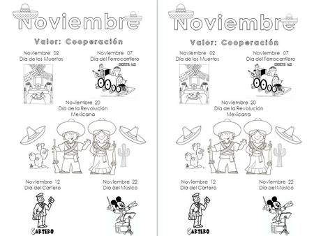 Noviembre Noviembre Valor: Cooperación Valor: Cooperación