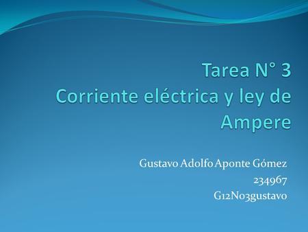 Gustavo Adolfo Aponte Gómez 234967 G12N03gustavo.