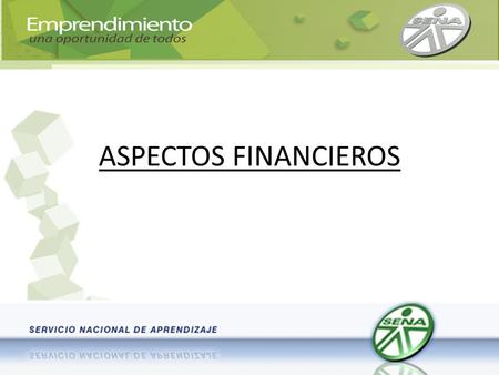 ASPECTOS FINANCIEROS 1.