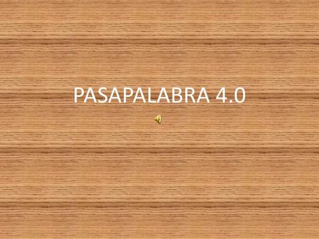 PASAPALABRA 4.0. A Ayudó a Moisés a tratar con el Faraón Aarón.