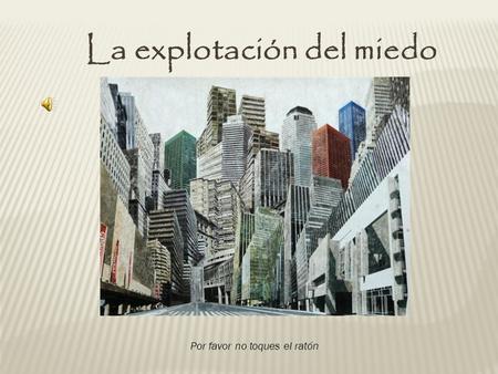 La explotación del miedo