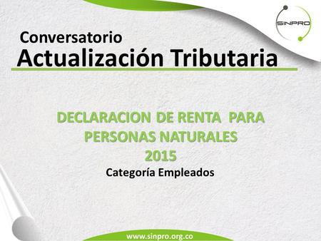 Actualización Tributaria DECLARACION DE RENTA PARA PERSONAS NATURALES