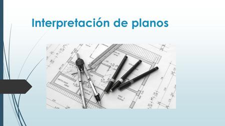 Interpretación de planos
