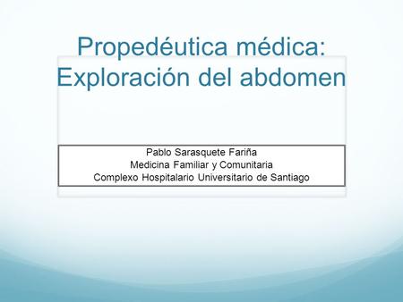 Propedéutica médica: Exploración del abdomen