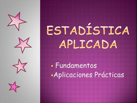Fundamentos Aplicaciones Prácticas