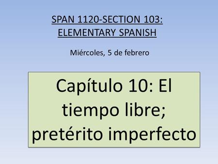 SPAN 1120-SECTION 103: ELEMENTARY SPANISH