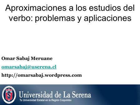 Aproximaciones a los estudios del verbo: problemas y aplicaciones