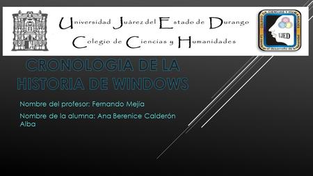 Nombre del profesor: Fernando Mejía Nombre de la alumna: Ana Berenice Calderón Alba.