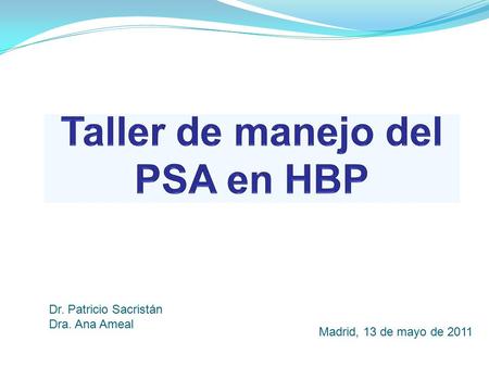Taller de manejo del PSA en HBP