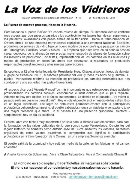 La Voz de los Vidrieros La Fuerza de nuestro proceso, Nace en la Historia.. Parafraseando al padre Bolívar “Yo espero mucho del tiempo. Su inmenso vientre.