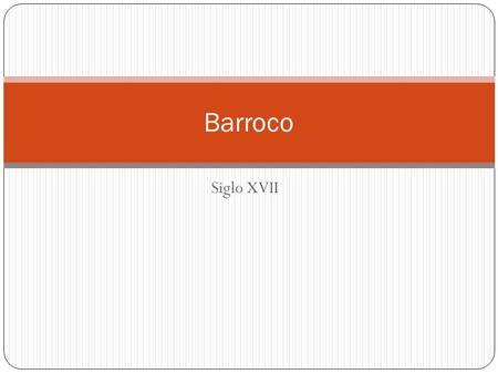 Barroco Siglo XVII.