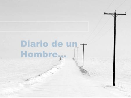 Diario de un Hombre.... Nunca había entendido porqué las necesidades sexuales de los hombres y las mujeres son tan diferentes entre si.
