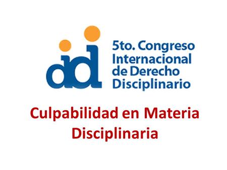 Culpabilidad en Materia Disciplinaria