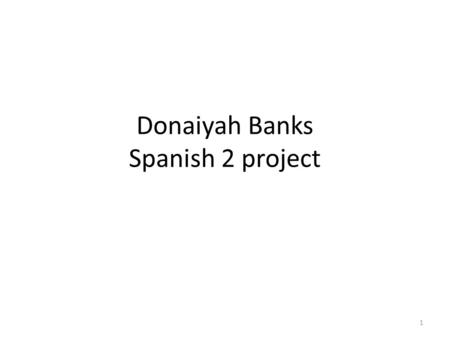 Donaiyah Banks Spanish 2 project 1. Regular verb ending in -er Presente: Yo devuelvo el libro. Pretérito: Yo devolví el libro ayer Imperfecto: Yo devolvía.