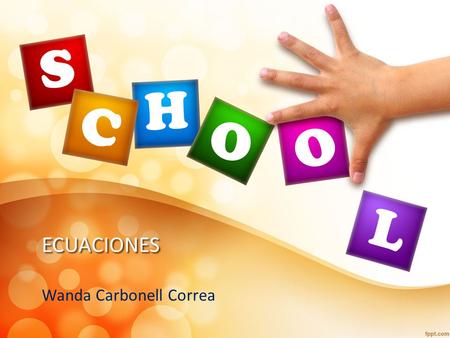 ECUACIONES Wanda Carbonell Correa. Introducción El estudiante en esta presentación resolvera problema y ecuaciones con una sola variable.
