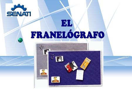 EL FRANELÓGRAFO.