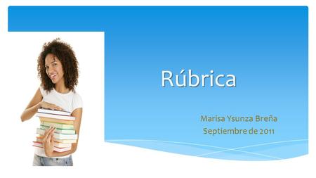 Marisa Ysunza Breña Septiembre de 2011