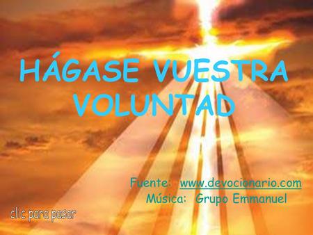 HÁGASE VUESTRA VOLUNTAD