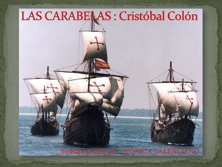 LAS CARABELAS : Cristóbal Colón