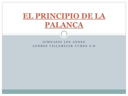 EL PRINCIPIO DE LA PALANCA