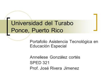 Universidad del Turabo Ponce, Puerto Rico