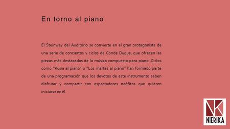 En torno al piano El Steinway del Auditorio se convierte en el gran protagonista de una serie de conciertos y ciclos de Conde Duque, que ofrecen las piezas.