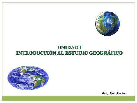 INTRODUCCIÓN AL ESTUDIO GEOGRÁFICO