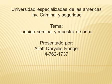 Universidad especializadas de las américas Inv. Criminal y seguridad