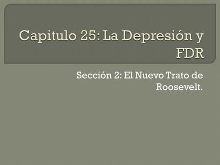 Capitulo 25: La Depresión y FDR