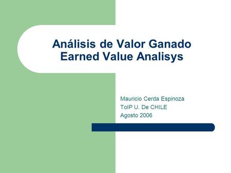 Análisis de Valor Ganado Earned Value Analisys