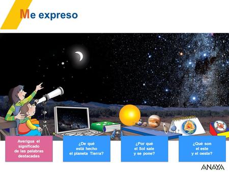 Me expreso Averigua el significado de las palabras destacadas