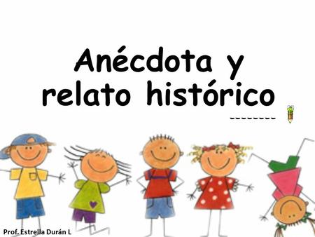 Anécdota y relato histórico