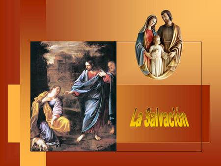La Salvación.