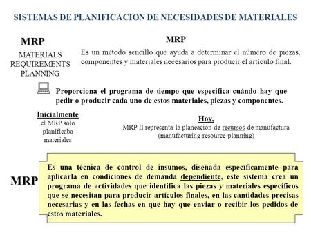 SISTEMAS DE PLANIFICACION DE NECESIDADES DE MATERIALES
