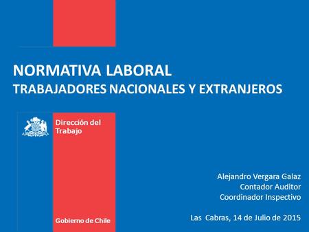 NORMATIVA LABORAL TRABAJADORES NACIONALES Y EXTRANJEROS