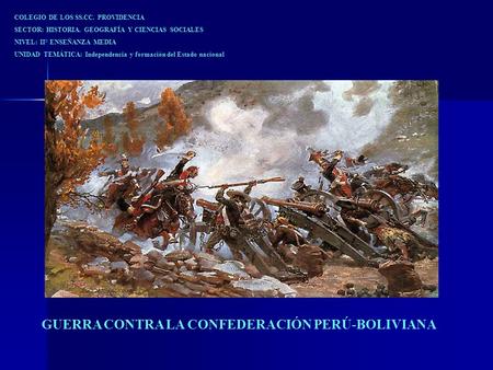 GUERRA CONTRA LA CONFEDERACIÓN PERÚ-BOLIVIANA
