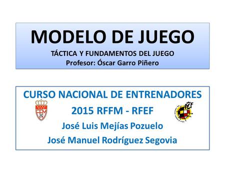 CURSO NACIONAL DE ENTRENADORES 2015 RFFM - RFEF