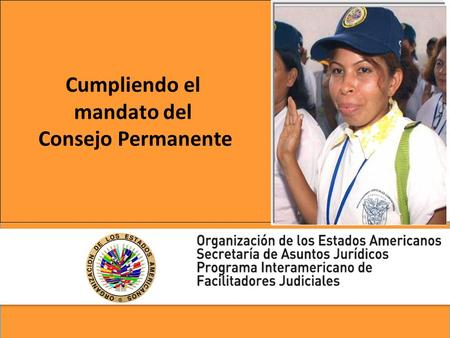 Cumpliendo el mandato del Consejo Permanente. CUADRAGÉSIMO SEGUNDO PERÍODO ORDINARIO DE SESIONES AG/RES 2703 Aprobada en la segunda sesión plenaria, 4.