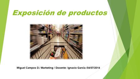 Exposición de productos