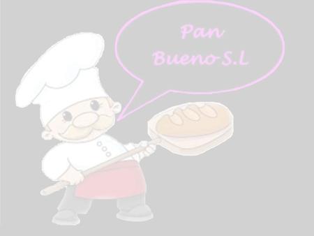 Pan bueno S.L Delgado Rubio, Alba Mª Rodríguez Gómez, Elena Roldán Fortes, Rut.
