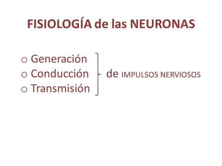 FISIOLOGÍA de las NEURONAS