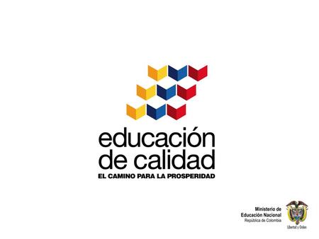 Plan Estratégico Sectorial Ministerio de Educación Nacional Bogotá, 31 de enero de 2011.