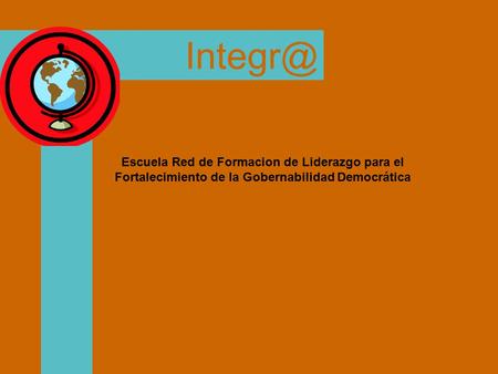 Escuela Red de Formacion de Liderazgo para el Fortalecimiento de la Gobernabilidad Democrática.