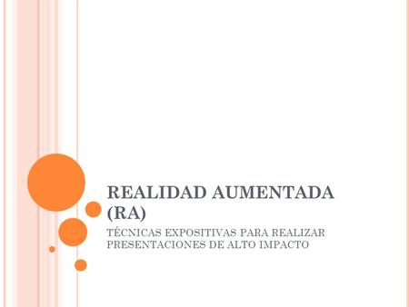 REALIDAD AUMENTADA (RA)