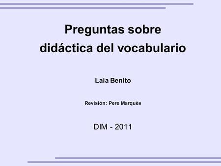 didáctica del vocabulario Revisión: Pere Marquès