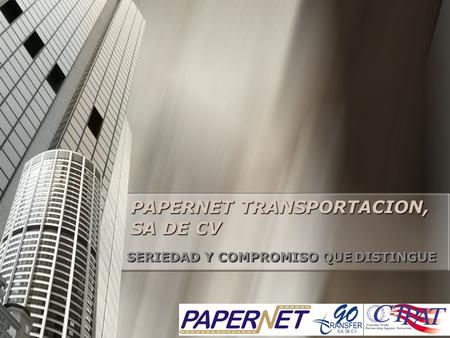 PAPERNET TRANSPORTACION, SA DE CV