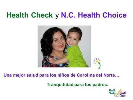 Health Check y N.C. Health Choice