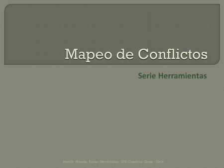 Mapeo de Conflictos Serie Herramientas