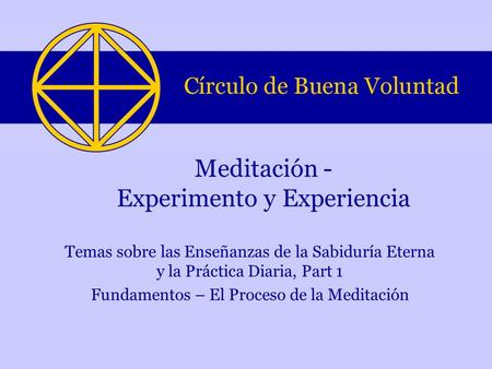 Meditación - Experimento y Experiencia