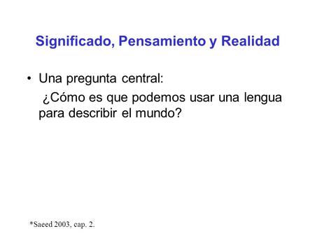 Significado, Pensamiento y Realidad